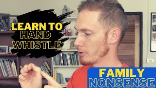 Easily Whistle with Your Hands!