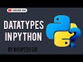 Datatypes in Python | Types of datatypes in Python| datatypes in Hindi