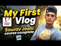 MY Frist Vlog 2026🥺||Sourav joshi course complete 💯#souravjoshivlogs