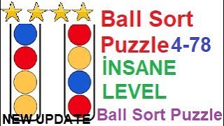 Ball Sort Puzzle İnsane Level 78 (4-78) New Update!!