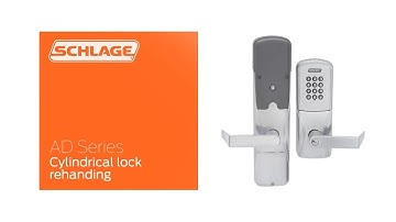 Schlage AD Electronic Locks: How to Re-Hand Electronic Cylindrical Locks