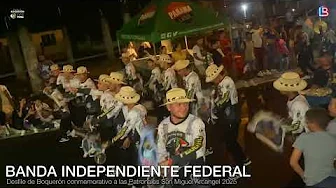 BANDA FEDERAL 🙏 BOQUERÓN 2025 🙏 PATRONALES SAN MIGUEL ARCÁNGEL