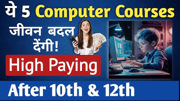 Top 5 Best Computer Courses After 10th & 12th in 2025 | Best Computer Courses for students