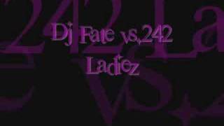 Dj Fate Vs.242 Ladiez