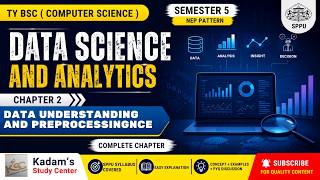 TY BCS || Semester 5 || Data Science & Analytics || Ch 2: Data Understanding and Preprocessing ||