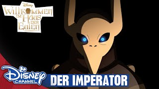 WILLKOMMEN IM HAUS DER EULEN - Clip: Der Imperator | Disney Channel