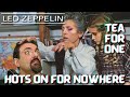 Presence Finale [Led Zeppelin Reaction] Hots On for Nowhere, Tea for One, Bonzo's Montreux - Coda