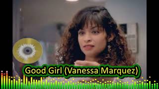 06 Good Girl Vanessa Marquez