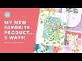 Favorite new product 3 ways