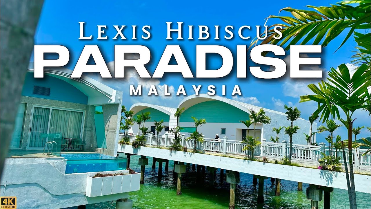 Lexis Hibiscus Port Dickson - World's Largest Water Chalet in Malaysia