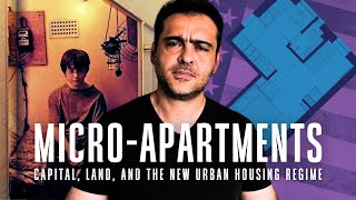 Micro-Apartments Explained with the Capital, Land, and the New Urban Housing Regime