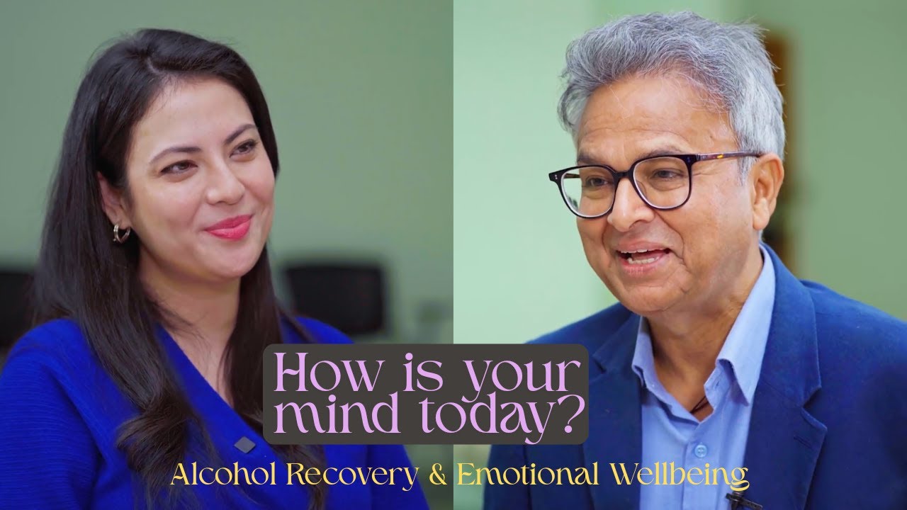 How is your Mind Today ? मदिरा वा कुनै पनि लत / भावनात्मक स्वास्थ /  डा. ऋचा संग विजय कुमार ep #1
