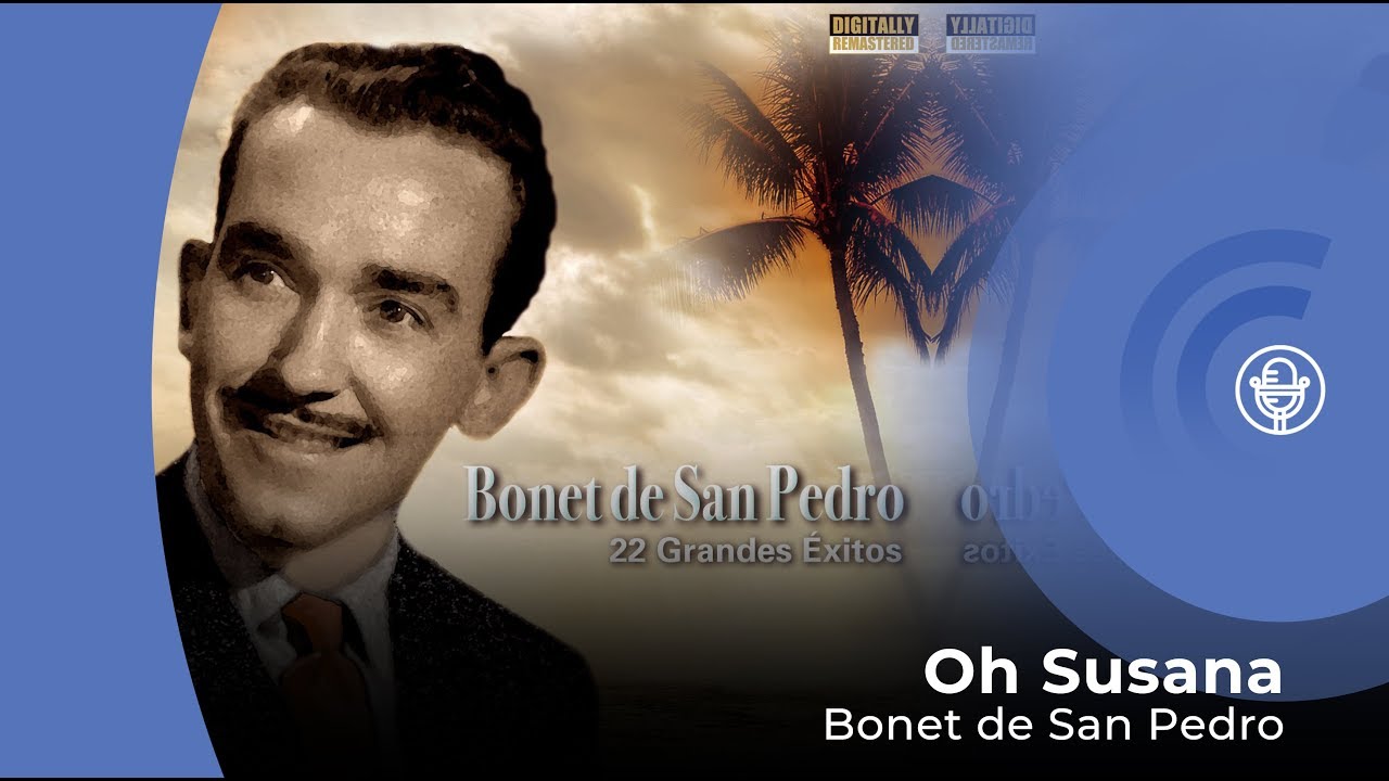 Bonet De San Pedro Oh Susana Con Letra Lyrics Video Youtube