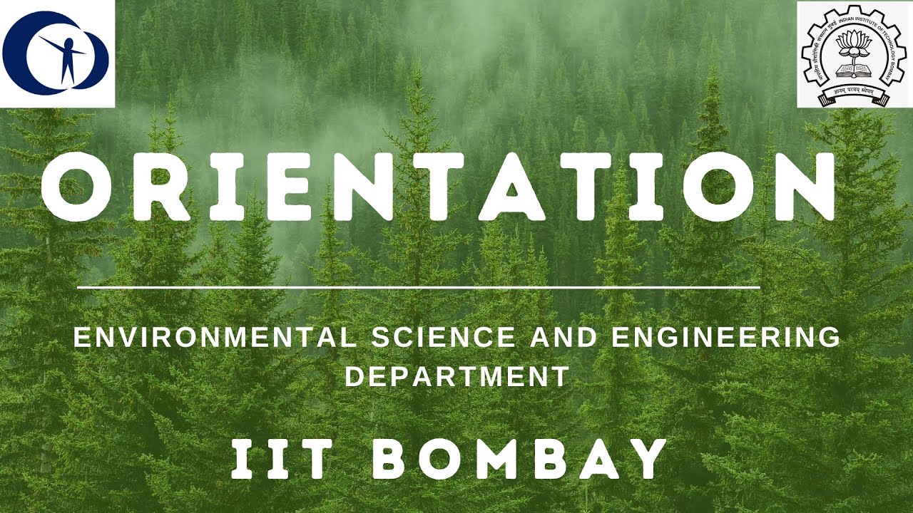 Department Orientation | Environmental Science & Engineering | IIT Bombay 