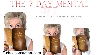 The 7 Day Mental Diet Reading and Commentary