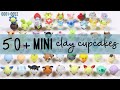 [0001-0052] 50+ Miniature Polymer Clay Cupcakes Collection Update
