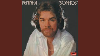 Video thumbnail of "Peninha - Sonhos"