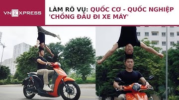 Công an làm rõ vụ Quốc Cơ - Quốc Nghiệp 