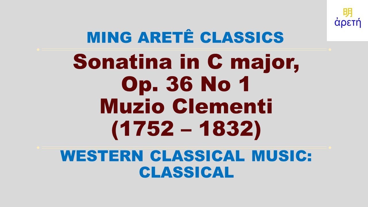 Muzio Clementi: Sonatina in C , Op. 36, No 1 - YouTube