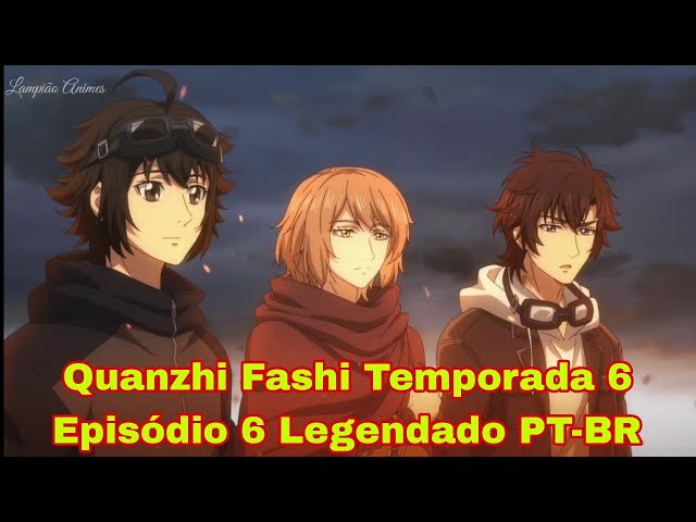 Quanzhi Fashi Temporada 6 Episódio 1 Legendado PT-BR - Vídeo Dailymotion