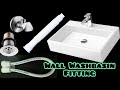 How to Fitting New Wall Hanging Wash Basin || Wash Basin Kaise Lagana Hai || वाश बेसिन किस तरह लगाएं