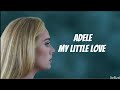 Adele My Little Love Lyrics mp3