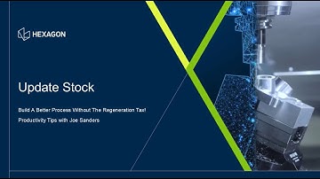 EDGECAM Update Stock Explained | Optimize Milling, Turning & Mill/Turn Toolpaths