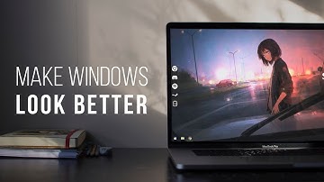 Make Windows Look Better | Elegant Clean Look 2022 | Easy Windows 10 Customization