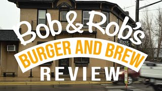 Bob and Rob's Burger and Brew Review: The River Inn