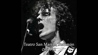 Luis Alberto Spinetta - Teatro San Martín, Tucumán (08/1992)