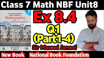 Class 7 Math NBF Exercise 8.4 Q1 Part(1-4)||Class 7 Math New Book Ex8.4 || National Book Foundation