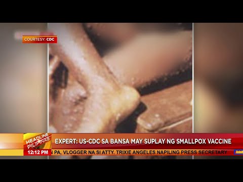 US-CDC sa bansa may suplay ng smallpox vaccine -expert | Headline Pilipinas (25 May 2022)