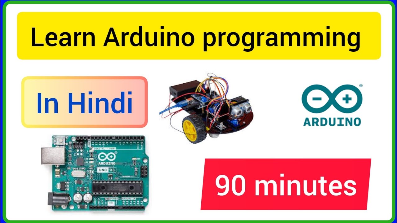 Learn arduino programming in hindi complete arduino tutorial for
