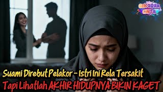Suami Direbut Pelakor - Istri Ini Tahan & Akhirnya Menang Bahagia | Kisah Nyata Istri Sabar