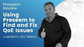 Using Preseem To Find And Fix Network Issues Proactively Jj Mcgrath, Ceo, Tekwav