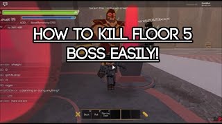 Roblox Swordburst 2 Easiest Way To Kill Floor 5 Boss By Zephlym - f5 sword burst 2 roblox