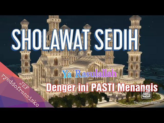 🔴SHOLAWAT PENYEJUK HATI🔴 || Ya Rasulallah Yanabi class=