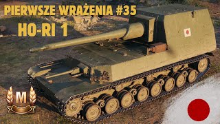 World of Tanks - Pierwsze wrażenia #35 - Ho-Ri 1