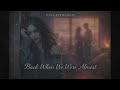 Luna Evernight - Back When We Were Almost