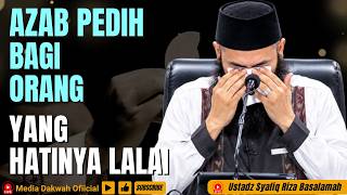 PAINFUL PUNISHMENT FOR THOSE WHO ARE NEGLIGENT - Ustadz Dr Syafiq Riza Basalamah MA #lecture #isl...