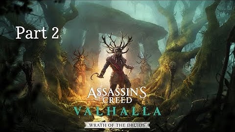ASSASSINS CREED VALHALLA WRATH OF THE DRUIDS Full walkthrough part 2 60FPS 4K