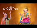 Jai Ganesh Jai Ganesh Deva - Maanya Arora | Ganesh Aarti | Ganesh Chaturthi Special