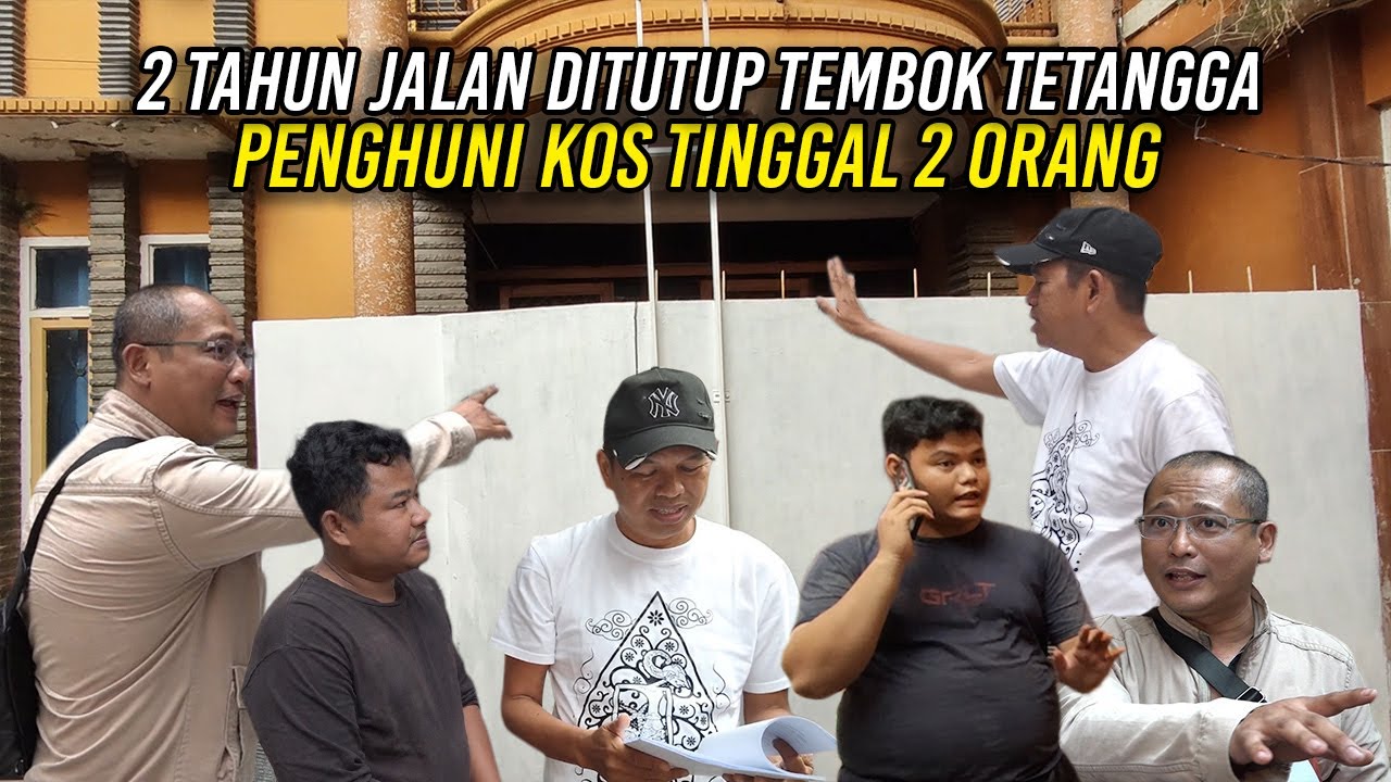 DUA TAHUN JALAN DITUTUP TEMBOK TETANGGA | PENGHUNI KOS HILANG TINGGAL 2 ORANG