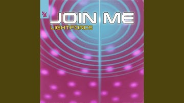 Join Me (Lightforce Remix)