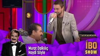 Murat Dalkılıç - Haydi Söyle