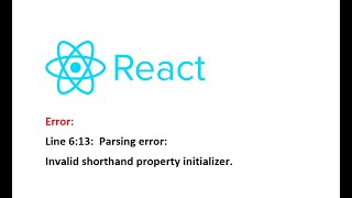 Parsing error: Invalid shorthand property initializer  | ReactJS | NodeJS | MERN | Error