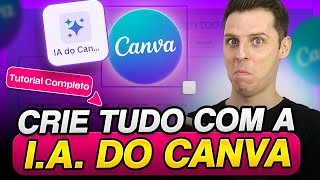 Como usar a INTELIGÊNCIA ARTIFICIAL DO CANVA para ser 100% mais Produtivo e Criativo?