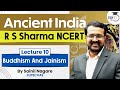 Ancient india  r s sharma ncert  lecture 10  buddhism and jainism  upsc