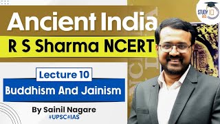 Ancient India - R S Sharma NCERT | Lecture 10 - Buddhism And Jainism | UPSC