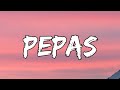 Farruko - Pepas (Letra/Lyrics)